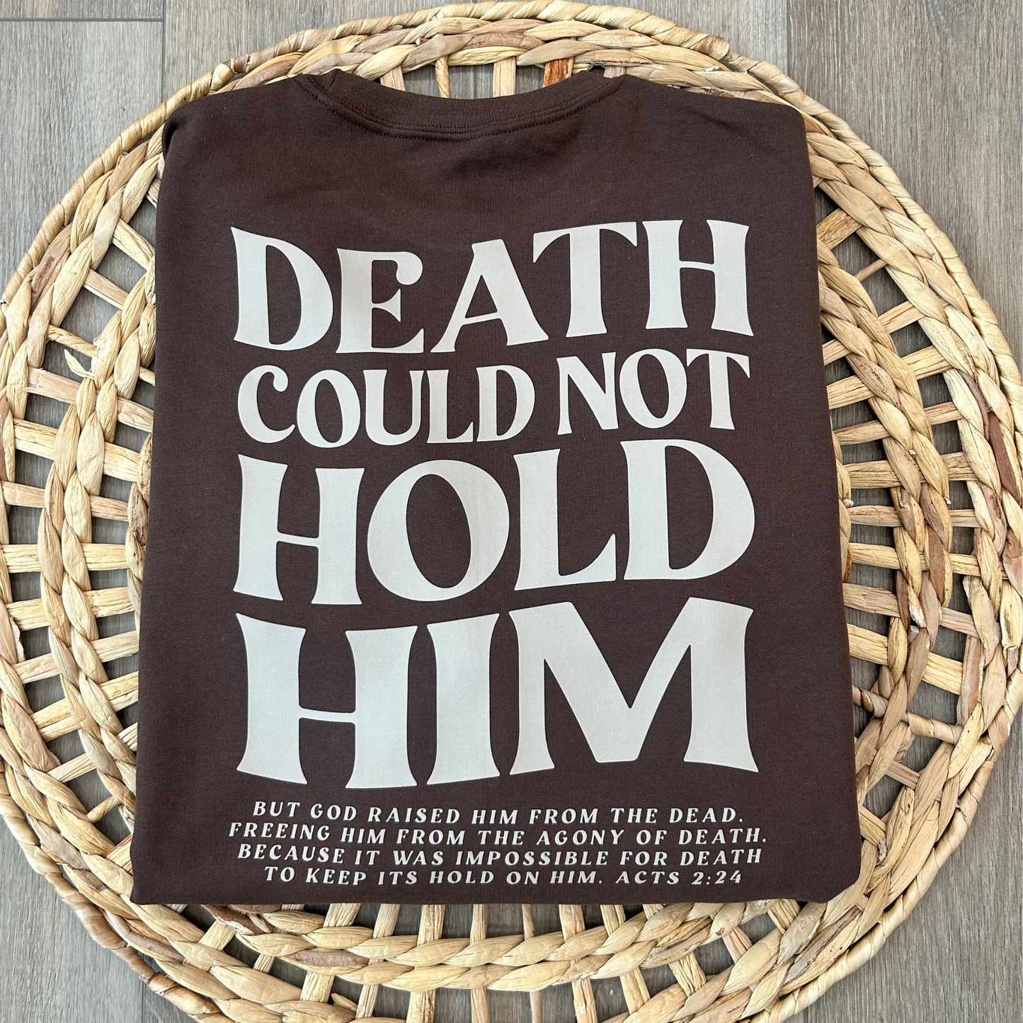 Death Could Not Hold Him